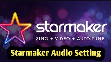 Starmaker App Audio Settings | Audio Recording For Cover Songs🎸