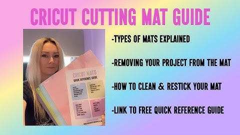 CRICUT CUTTING MAT GUIDE - Beginner Tips, Differences explained, How to clean and restick your mat