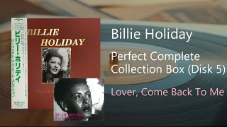 Billie Holiday - Lover, Come Back To Me - YouTube