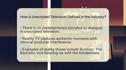 How Is Unscripted Television Defined in the Industry? | The Reality Radar