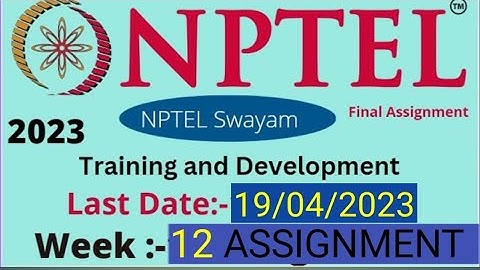 NPTEL TRAINING AND DEVELOPMENT | ASSIGNMENT WEEK 12 | #NPTEL #12ASSIGNMENT #traininganddevelopment