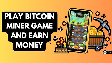 How to Play & Earn On Bitcoin Miner Game  – Beginners Guide 2025