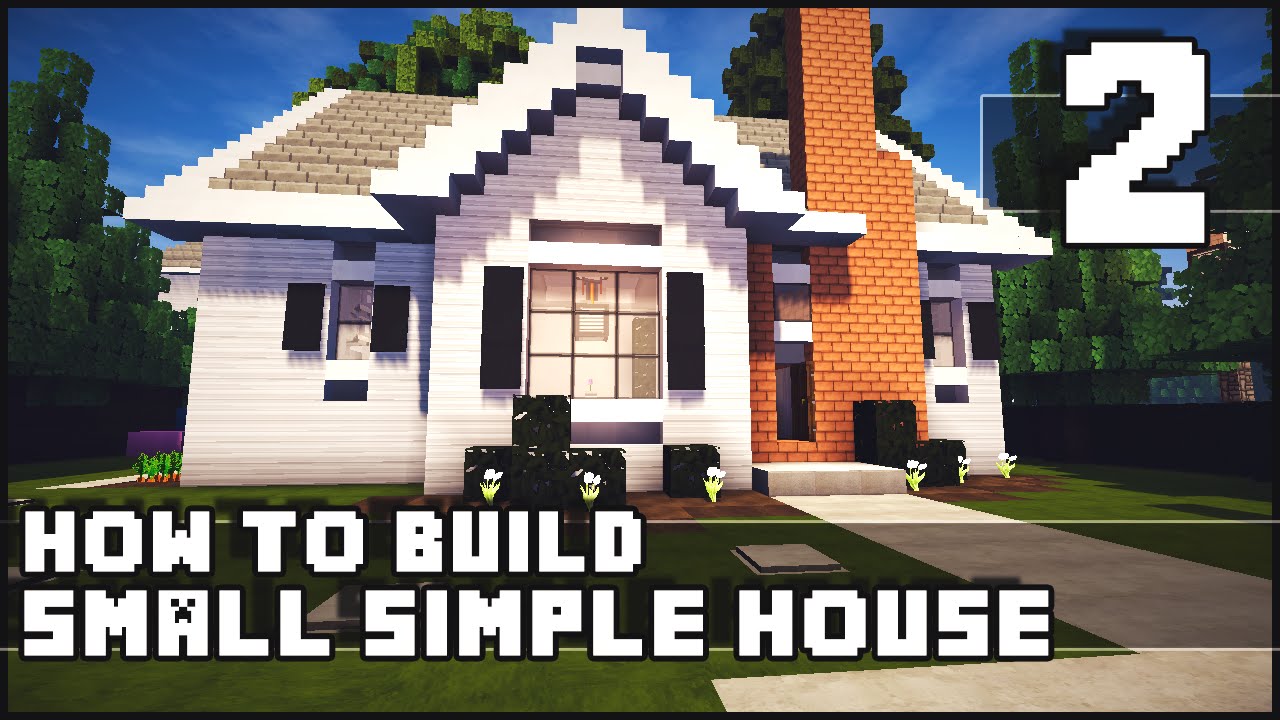 Minecraft House How To Build Simple Small Part 2 You