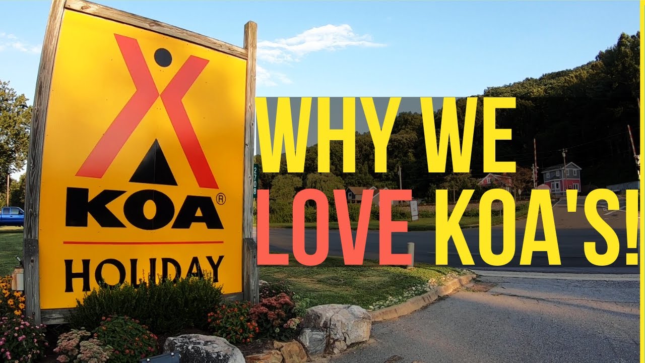 Koa Campgrounds (Kampgrounds Of America)  Why We Love Them!