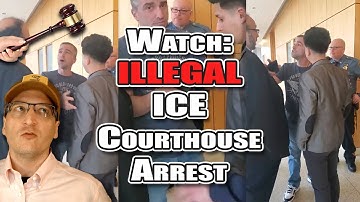 Watch an ILLEGAL ICE Courthouse Arrest