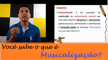Qual o conceito de musicalização?