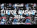 Tiktok Mashup March 2026 Not Clean