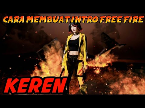 CARA MEMBUAT INTRO KELY FREE FIRE KEREN 2020 - YouTube