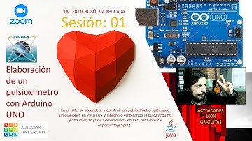 Sesión 01: Elaboración de un pulsioxímetro con Arduino UNO (presentación e introducción).