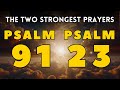 Psalm 91  psalm 23 the most powerful prayers in the bible