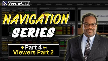 Navigate VectorVest Like a Pro: Viewers Part 2 Navigation Series Part 4| VectorVest