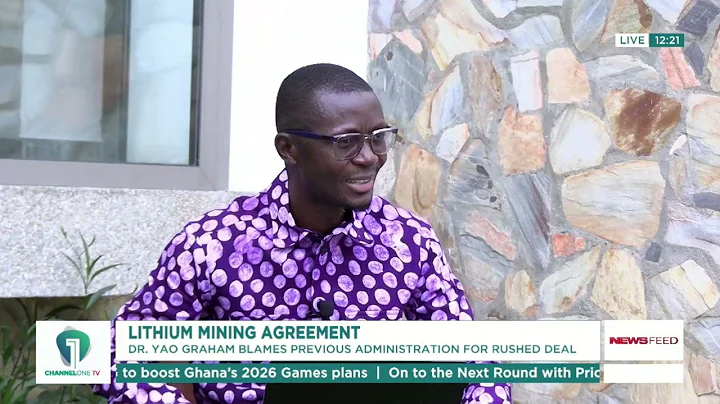 Dr. Yao Graham Speaks Out on Controversial Lithium Mining Deal | NewsFeed