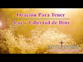 Oración Para Tener Luz y Libertad de Dios | Oración pidiendo ayuda a Dios