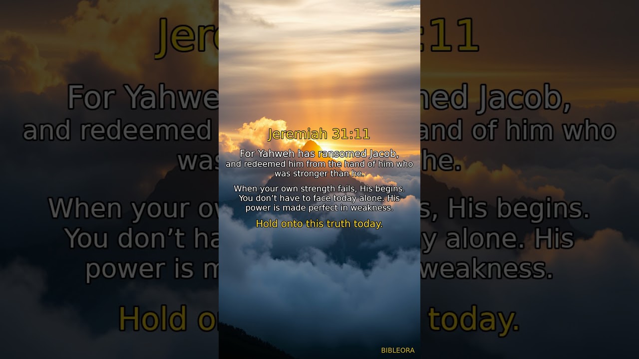 ✝️ POWERFUL SCRIPTURE: Find Strength | Jeremiah 31:11 #shorts