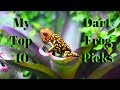 My Top 10  Favorite Dart Frogs