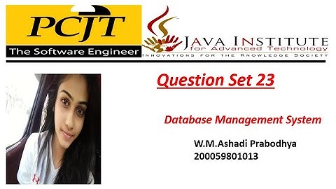 Question Set 23 | Database Management System | 1st Year | Java Institute | Ashadi Prabodhya