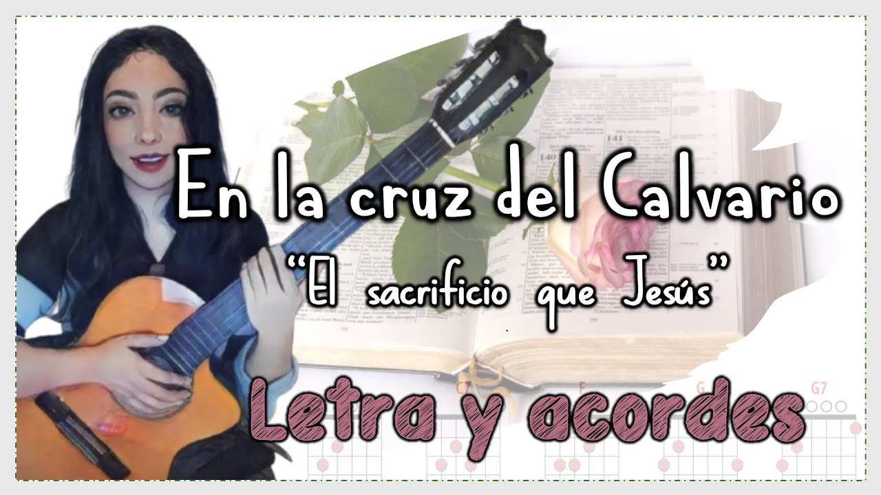 En la cruz del calvario Cover El sacrificio que Jesús  guitarra ♥️ 𝑳𝒆𝒕𝒓𝒂 𝒚 𝒂𝒄𝒐𝒓𝒅𝒆𝒔 ♩ ♫ ♬ #alabanzas