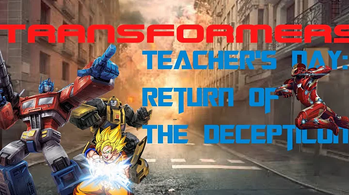 Transformers Teacher's Day: Return Of The Decepticons