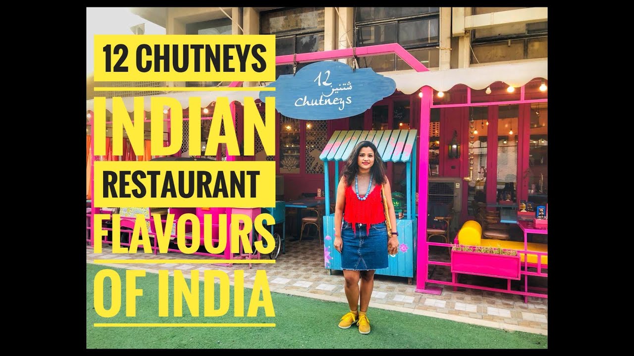 12 Chutneys Indian Restaurant at Kuwait Flavours of India YouTube