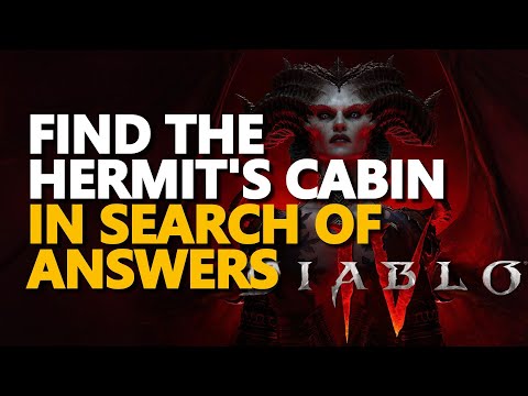 Find the hermit's cabin Diablo 4