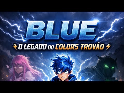 Blue o legado do colors trovão