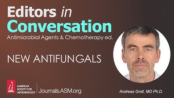 New Antifungals - Editors in Conversation