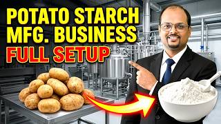 Potato Starch Manufacturing Business 2026 | 1 Ton Per Day Plant | Full Process + Profit + Investment