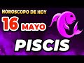 🌠𝐄𝐋 𝐔𝐍𝐈𝐕𝐄𝐑𝐒𝐎 𝐂𝐎𝐍𝐒𝐏𝐈𝐑𝐀 𝐀 𝐓𝐔 𝐅𝐀𝐕𝐎𝐑💙Piscis♓Horoscopo de hoy piscis 16 de Mayo 2024|MONHI VIDENTE