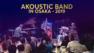 Akoustic Band in Osaka - 'On Green Dolphin Street' (August 2019)