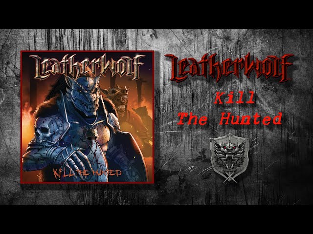 Leatherwolf - Kill the hunted