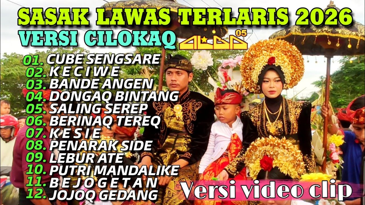FULL VIDEO NYONGKOLAN BERSAMA CILOKAQ ALBA 05 || FULL ALBUM LAGU SASAK VIRAL TIKTOK ENAK DI DENGAR 