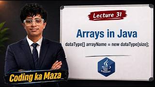Arrays in Java | Introduction, Declaration & Indexing Explained | Java Course #31 | Coding ka Maza