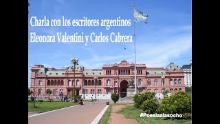 Charla con los escritores argentinos Eleonora Valentini y Carlos Cabrera