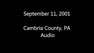 September 11, 2001: Cambria/Somerset County Audio