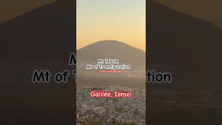 Mt Tabor/Mt of Transfiguration/Galilee Israel