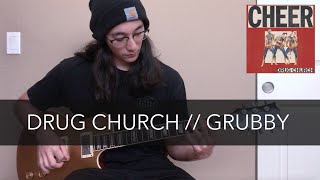 Drug Church - Grubby (Guitar Cover)