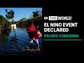 Extreme weather expected as El Nino climate pattern returns | The World