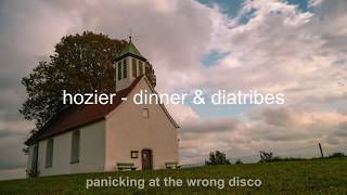 hozier "dinner & diatribes" but you're burning down a church