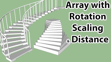 Array with Rotation, Scaling & Distance In SketchUp