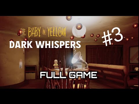 The Baby In Yellow Dark Whispers Update | GAMEPLAY #3
