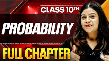 PROBABILITY Complete Chapter In One Shot ( Theory + PYQs ) | Class 10 ICSE Board