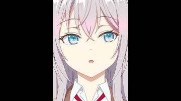 Alya New ✨ - [4k_Edit] || (Alya Sometimes Hides Her Feelings in Russian S1)