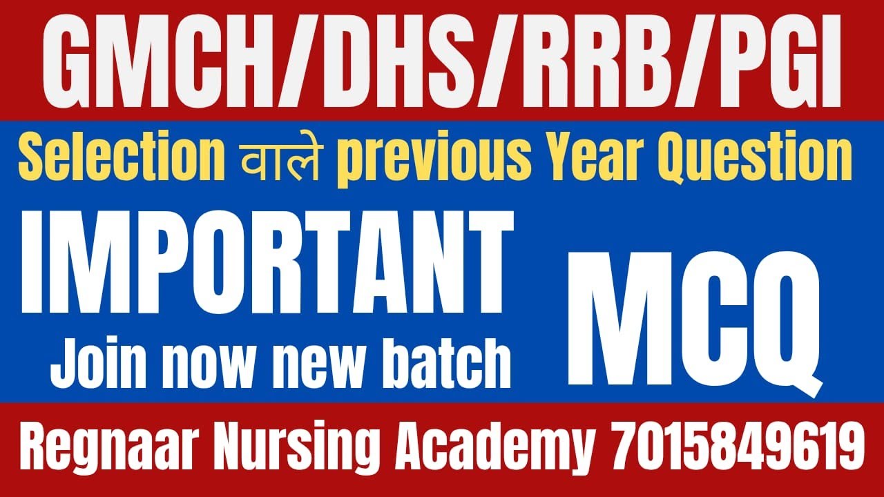 RRB/NORCET/PGIMER/BFUHS /NURSING TUTOR/ MOST IMPORTANT MCQs/7015849619| Regnaar NURSING Chandigarh