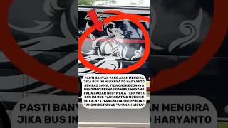 Terlihat Dari Liverynya Bus Ini Mirip Dengan Livery Pak Haryanto Yang Gambarnya Ada Wayangnya.
