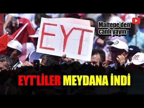 #CANLI EYT'LİLER MEYDANA İNDİ | MALTEPE'DEN CANLI YAYIN