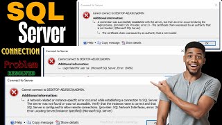 SQL Server Connection Issues | Network Related or Instance-Specific Error | Certificate Not Trusted