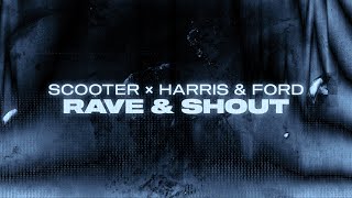 Scooter x Harris & Ford - Rave & Shout (Official Lyric Video) Resimi