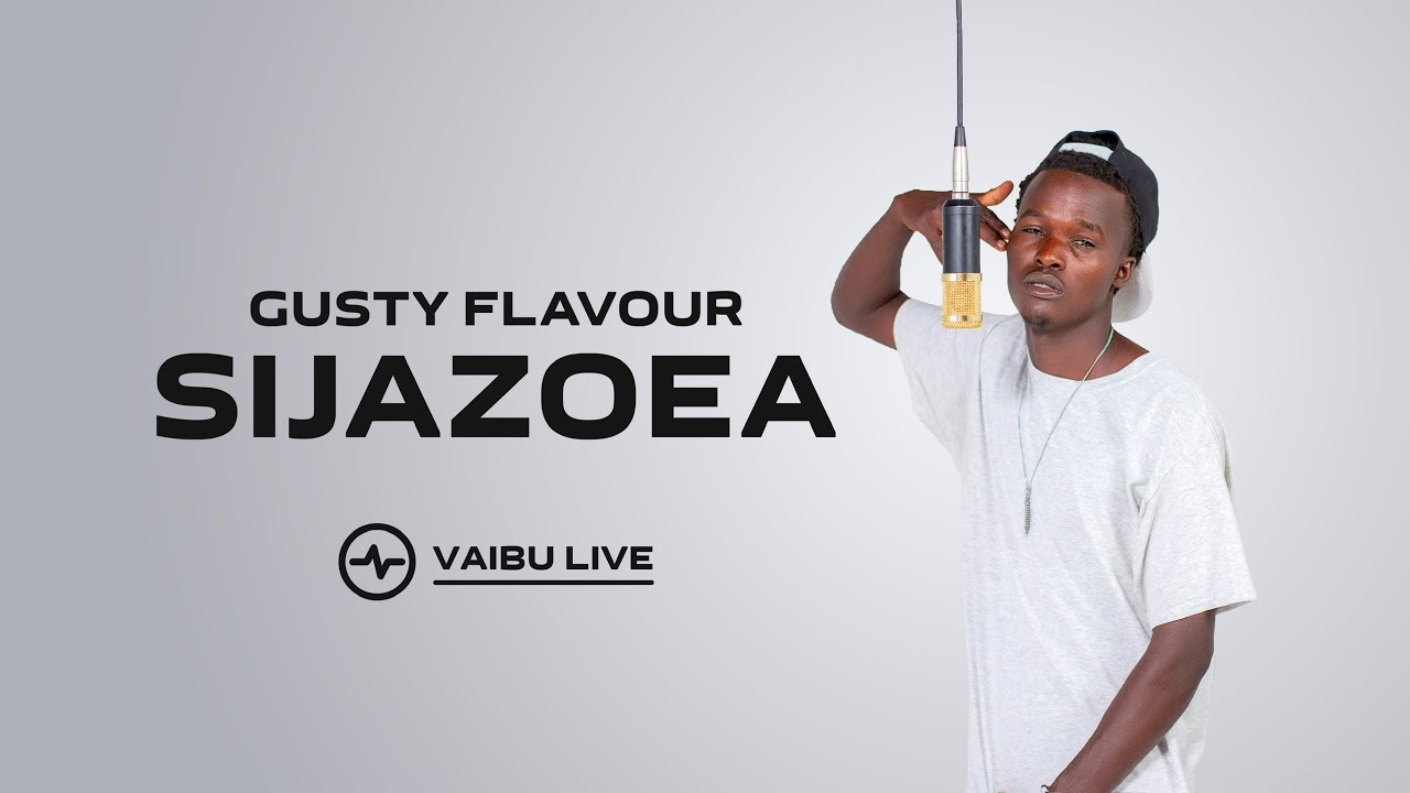 Gusty Flavour - Sijazoea | Vaibu Live