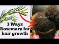 3 Ways to use Rosemary for hair Growth !! How to use Rosemary for hair growth to get fuller hair