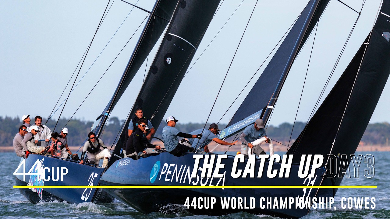 ⁣DAY 3 REPLAY - 44CUP WORLD CHAMPIONSHIP COWES